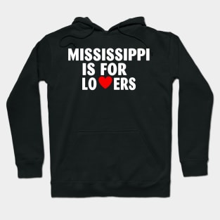 Mississippi State Mississippi Home Mississippi Lovers Hoodie